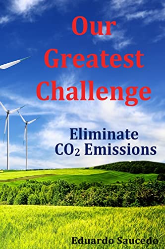 Our Greatest Challenge - Eliminate CO2 Emissions - Click to Buy