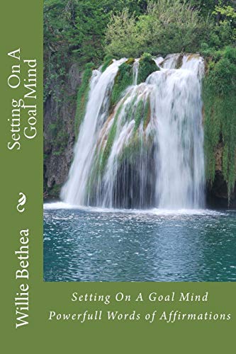 Setting on a Goal Mind: Powerfull Words of Affirmations - Click to Buy