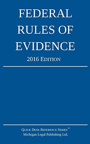 Federal Rules of Evidence; 2016 Edition - Click to Buy
