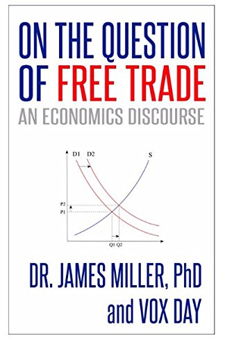 On the Question of Free Trade: An Economics Discourse - Click to Buy