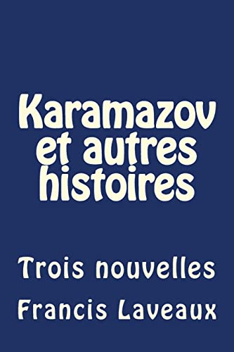 Karamazov et autres histoires: Trois nouvelles - Click to Buy