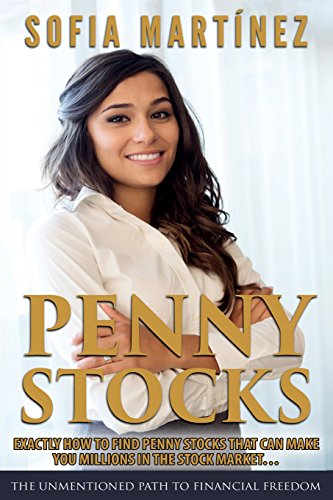 PENNY STOCKS: How to Find Penny Stocks That Can Make MILLIONS...: Volume 1 - Click to Buy