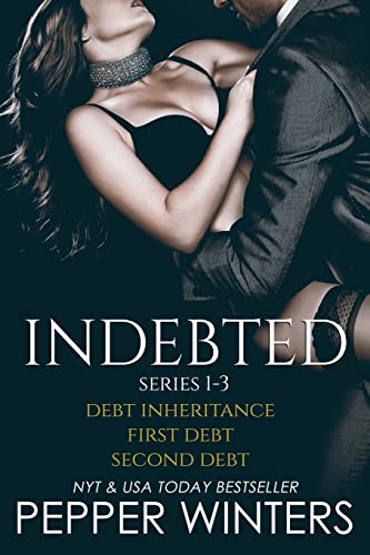 Indebted Series 1-3: Debt Inheritance, First Debt, Second Debt - Click to Buy