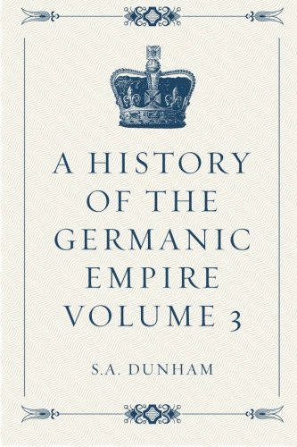 A History of the Germanic Empire Volume 3 - Click to Buy