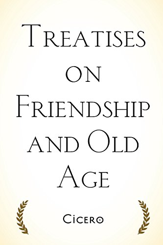 Treatises on Friendship and Old Age - Click to Buy