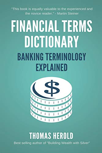 Financial Terms Dictionary - Banking Terminology Explained (Financial Dictionary) - Click to Buy
