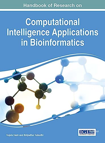 Handbook of Research on Computational Intelligence Applications in Bioinformatics - Click to Buy