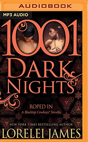 Roped In (1001 Dark Nights) - Click to Buy