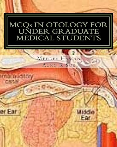 MCQs IN OTOLOGY FOR UNDER GRADUATE MEDICAL STUDENTS - Click to Buy