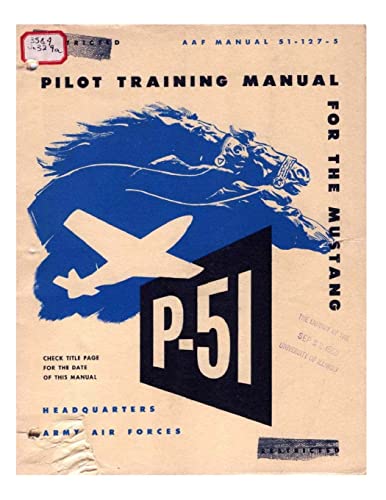 Pilot Manual for the P-51 Mustang Pursuit Airplane - Click to Buy