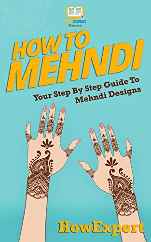 How To Mehndi: Your Step-By-Step Guide To Mehndi Designs