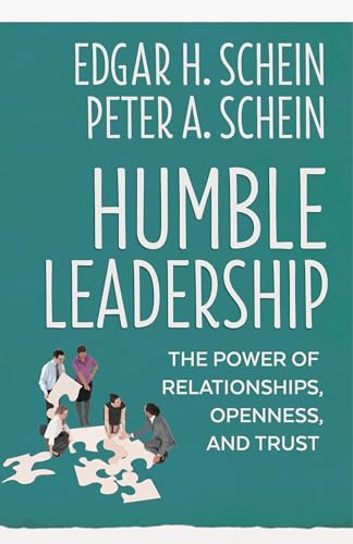 Humble Leadership: The Power of Relationships, Openness, and Trust (The Humble Leadership Series) - Click to Buy
