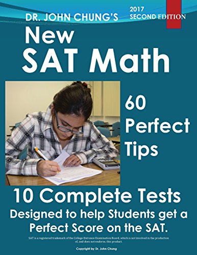 Dr. John Chung's New SAT Math: New SAT Math designed to get a perfect score - Click to Buy
