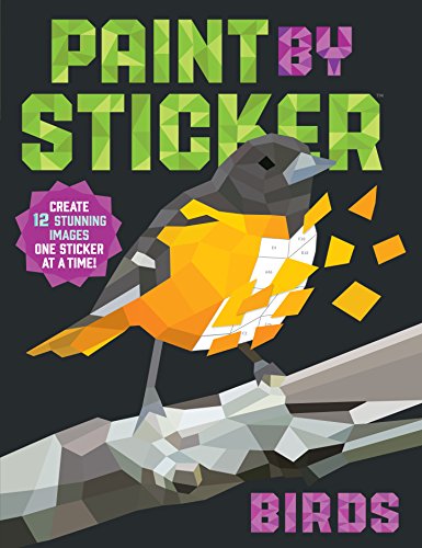 Paint By Sticker: Birds: Create 12 Stunning Images One Sticker at a Time! - Click to Buy