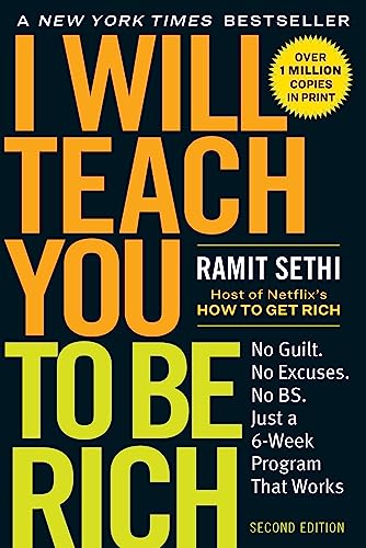 I Will Teach You to be Rich: No Guilt. No Excuses. Just a 6-Week Program That Works (Second Edition) - Click to Buy