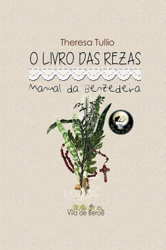 O Livro Das Rezas: Manual da Benzedeira - Click to Buy