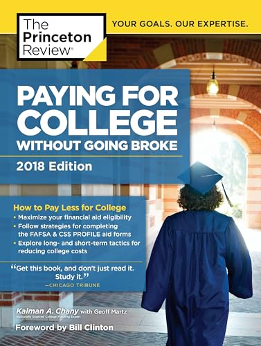 Paying for College Without Going Broke, 2018 Edition: How to Pay Less for College (College Admissions Guides) - Click to Buy