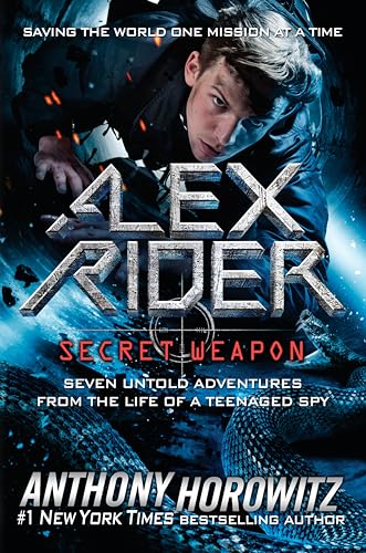 Alex Rider: Secret Weapon: Seven Untold Adventures From the Life of a Teenaged Spy - Click to Buy
