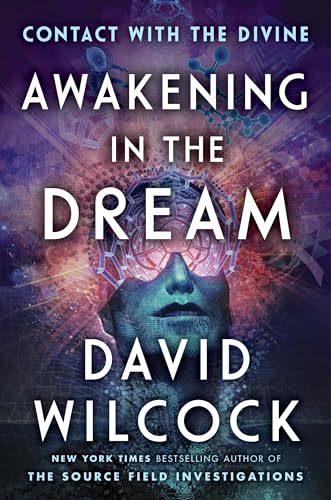 Awakening In The Dream: Contact with the Divine
