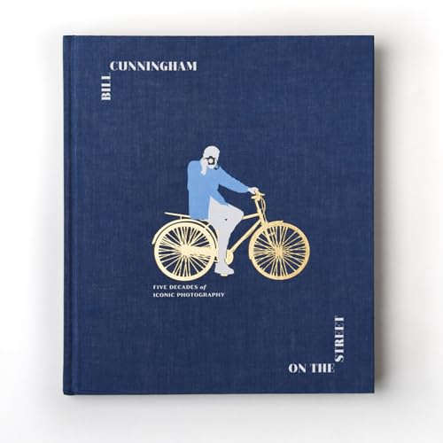 Bill Cunningham: On the Street: Five Decades of Iconic Photography - Click to Buy