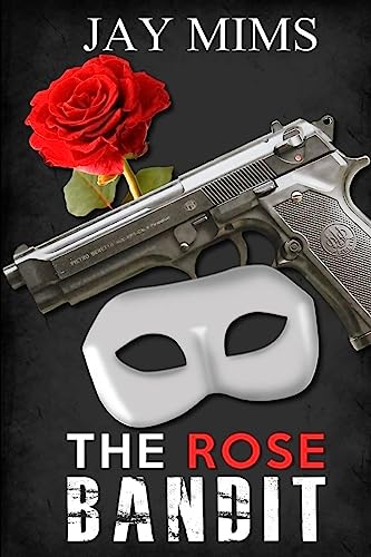 The Rose Bandit - Click to Buy