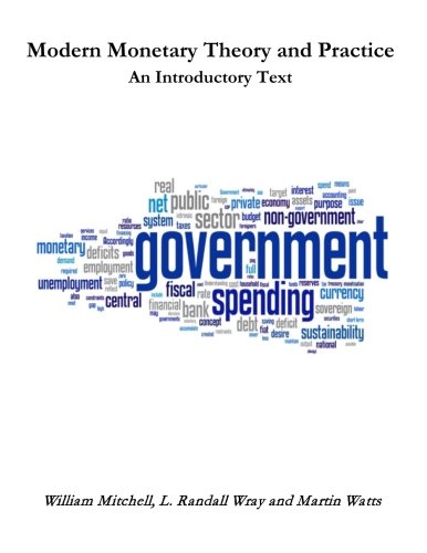 Modern Monetary Theory and Practice: An Introductory Text - Click to Buy