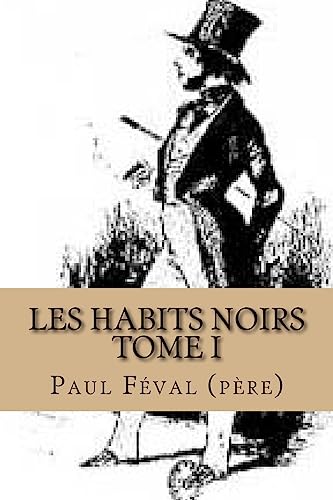 Les Habits noirs-Tome i (French Edition) - Click to Buy