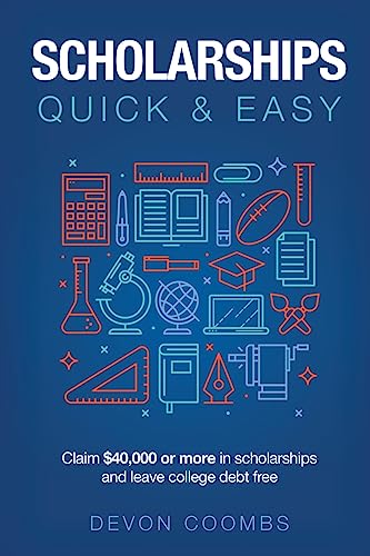 Scholarships: Quick and Easy - Click to Buy