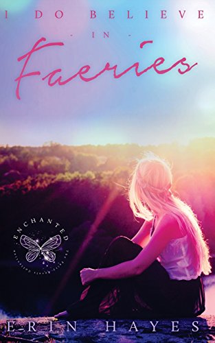 I Do Believe in Faeries: Enchanted: The Fairy Revels Collection - Click to Buy