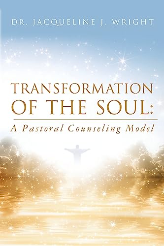 Transformation of the Soul: A Pastoral Counseling Model - Click to Buy