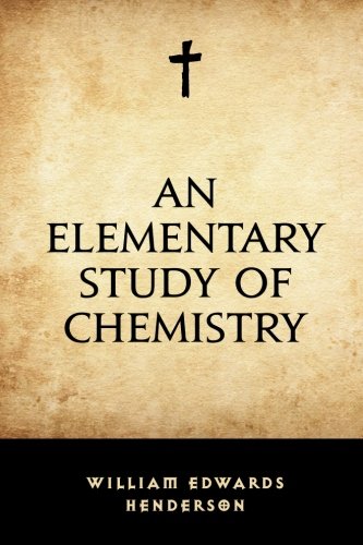An Elementary Study of Chemistry - Click to Buy