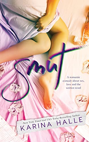 Smut: A Standalone Romantic Comedy - Click to Buy