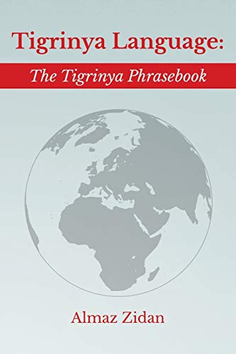 Tigrinya Language: The Tigrinya Phrasebook - Click to Buy