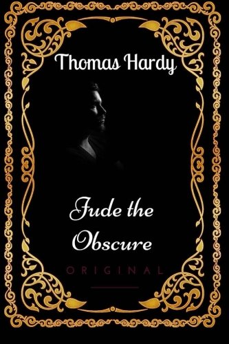 Jude the Obscure: By Thomas Hardy : Illustrated - Click to Buy