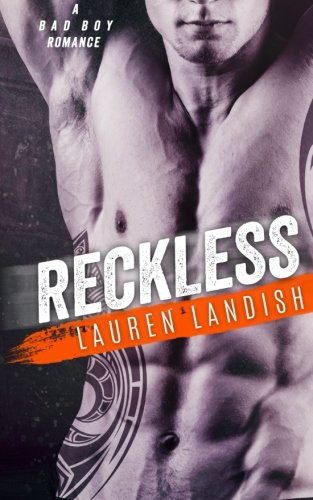 Reckless: A Bad Boy Romance - Click to Buy