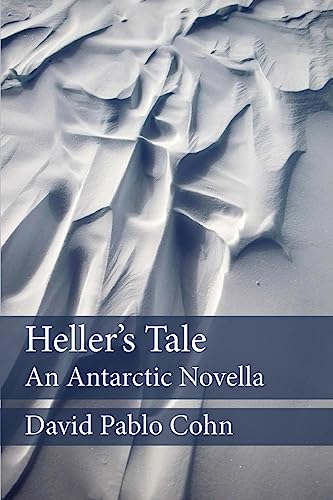 Heller's Tale: an Antarctic Novella