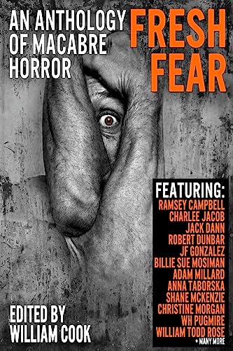 Fresh Fear: An Anthology of Macabre Horror - Click to Buy