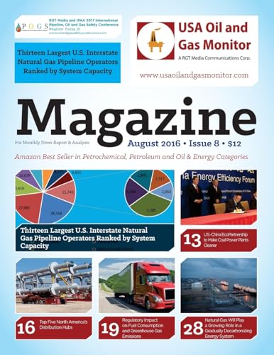 Thirteen Largest U.S. Interstate Natural Gas Pipeline Operators Ranked by System: Top Five North America’s Distribution Hubs (USA Oil and Gas Monitor, Band 8) - Click to Buy