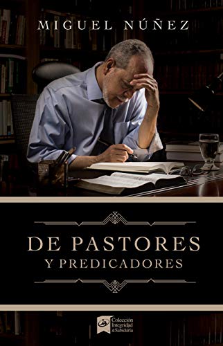 De pastores y predicadores / From Pastors and Preachers - Click to Buy