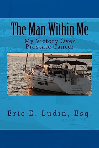 The Man Within Me: My Victory Over Prostate Cancer