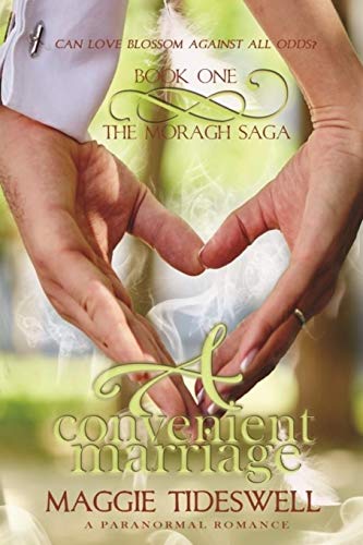 A Convenient Marriage: A Paranormal Romance (The Moragh Saga) (Volume 1) - Click to Buy