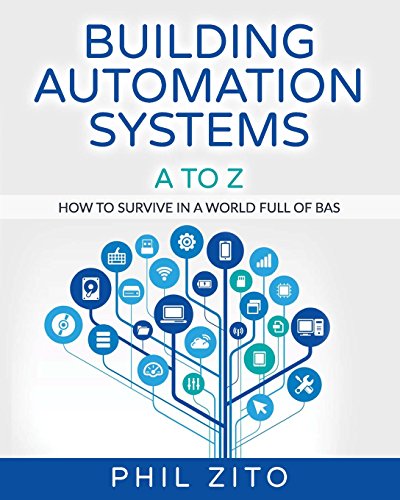 Building Automation Systems A To Z: How To Survive In A World Full Of Bas
