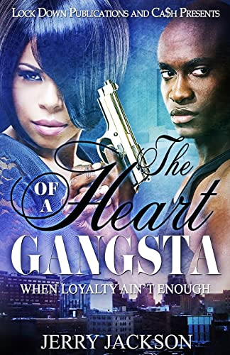 The Heart of a Gangsta: When Loyalty Ain't Enough - Click to Buy