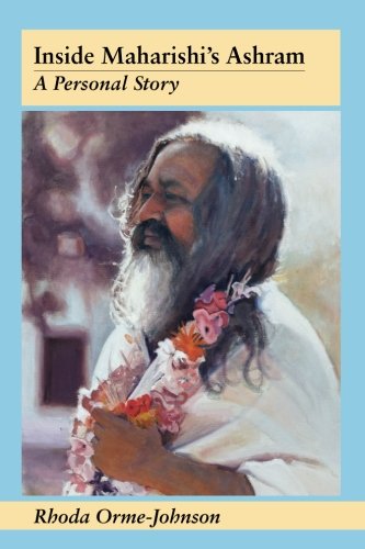 Inside Maharishi's Ashram: A Personal Story - Click to Buy