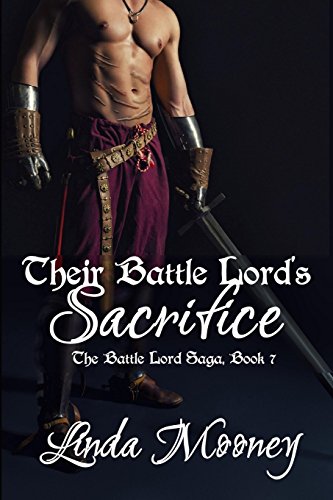 Their Battle Lord's Sacrifice: Volume 7 (The Battle Lord Saga) - Click to Buy