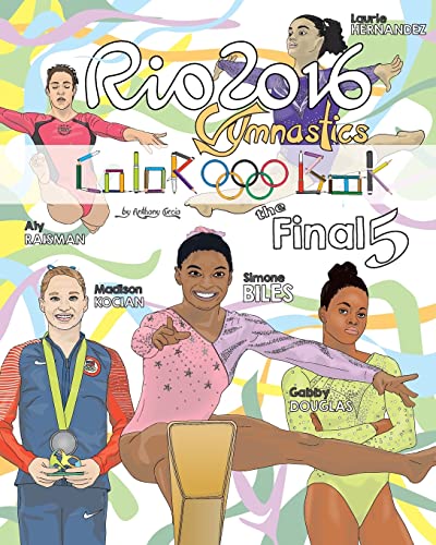 RIO 2016 Gymnastics "Final Five" Coloring Book for Kids: Simone Biles, Gabby Douglas, Laurie Hernandez, Aly Raisman, Madison Kocian - Click to Buy