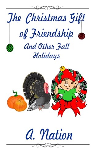 The Gift of Friendship: A Christmas Tale