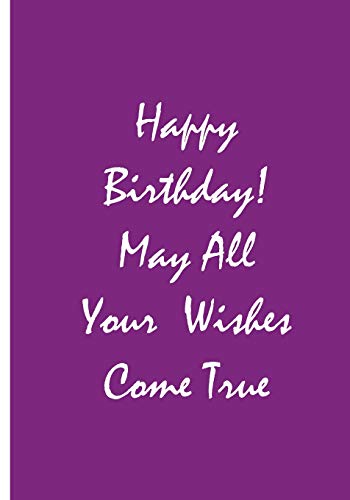 Happy Birthday! May All Your Wishes Come True - Purple Notebook / Journal: An Ethi Pike Collectible : Birthday Wishes - Click to Buy