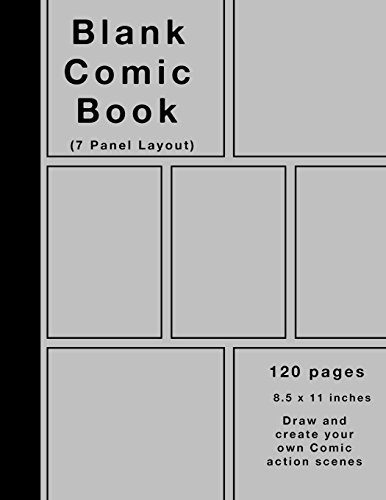 Blank Comic Book: 120 pages, 7 panel, Silver cover, White Paper, Draw your own Comics - Click to Buy