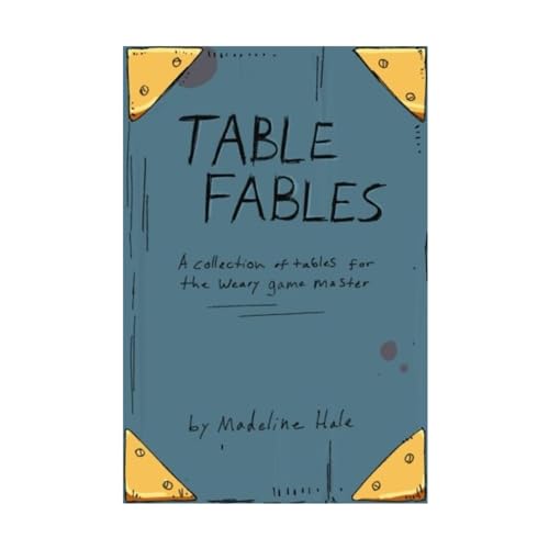 Table Fables: A Collection of Tables for the Weary Game Master - Click to Buy
